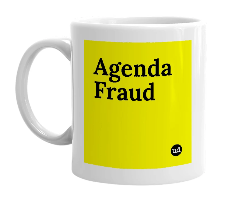 White mug with 'Agenda Fraud' in bold black letters