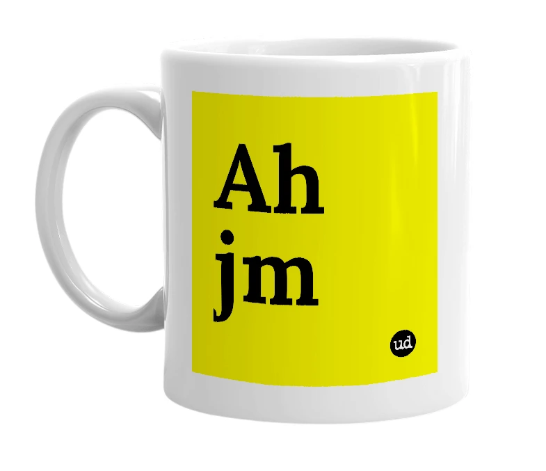 White mug with 'Ah jm' in bold black letters