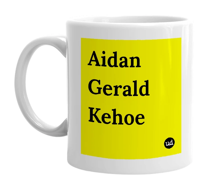 White mug with 'Aidan Gerald Kehoe' in bold black letters