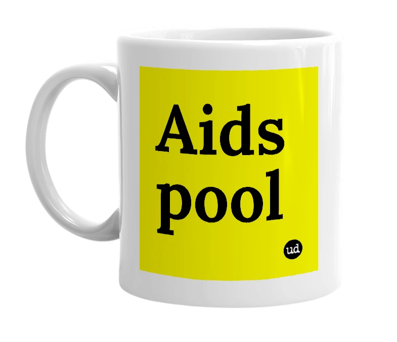 White mug with 'Aids pool' in bold black letters