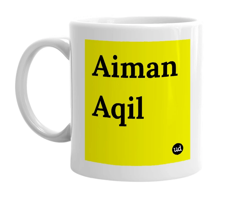 White mug with 'Aiman Aqil' in bold black letters