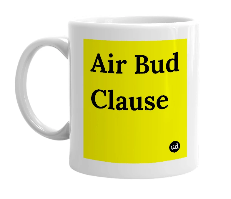 White mug with 'Air Bud Clause' in bold black letters