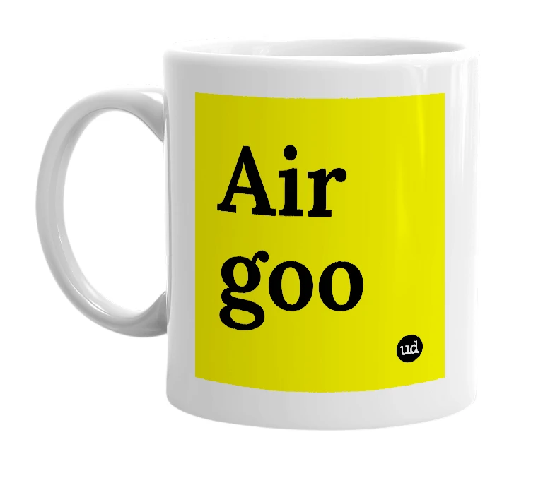 White mug with 'Air goo' in bold black letters