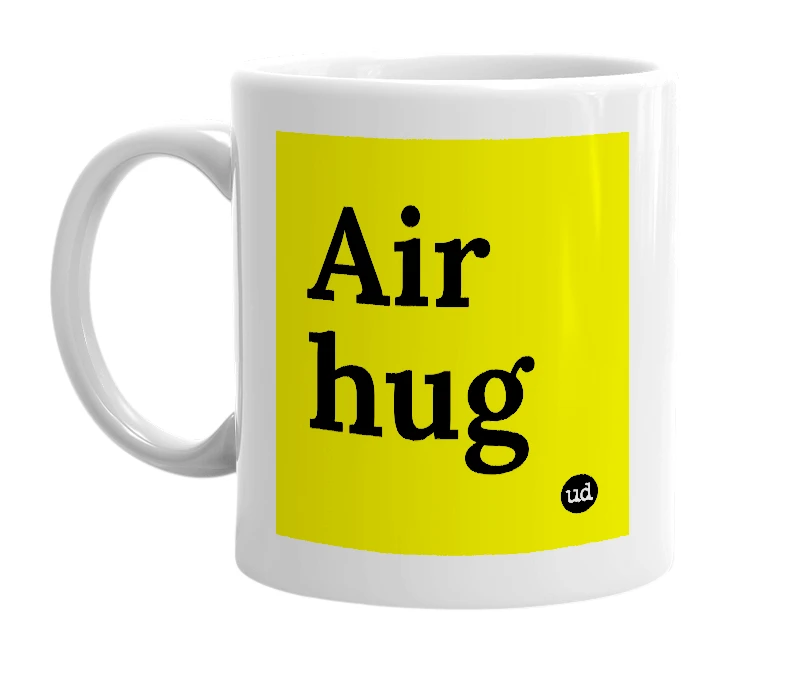 White mug with 'Air hug' in bold black letters