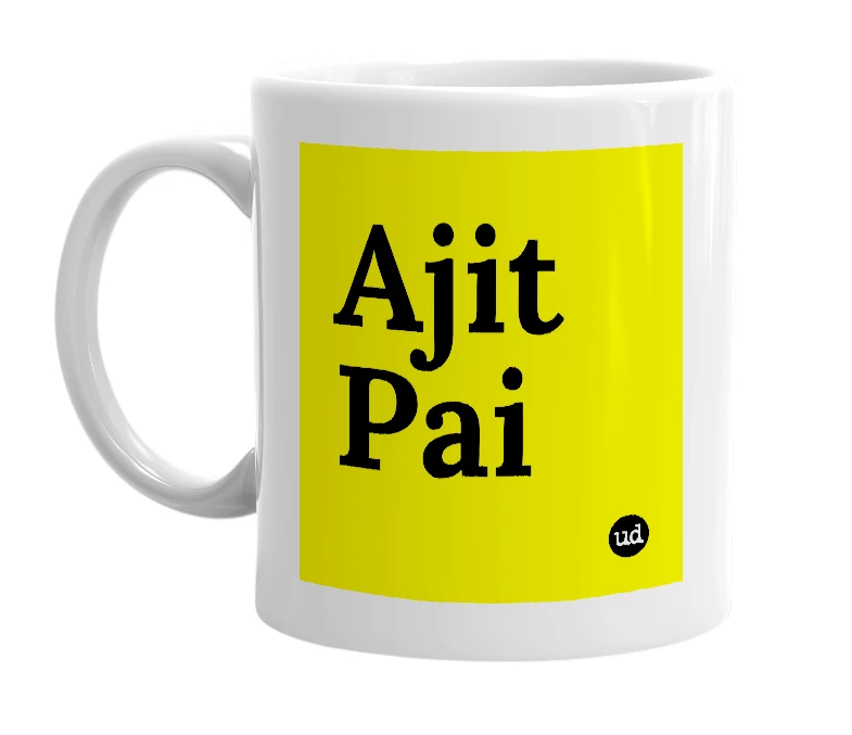 White mug with 'Ajit Pai' in bold black letters