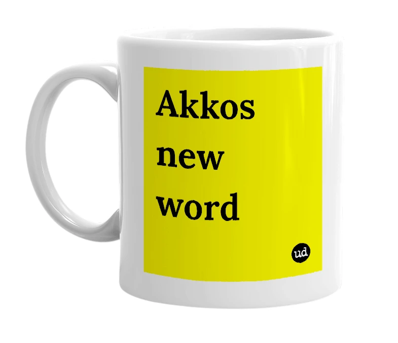 White mug with 'Akkos new word' in bold black letters