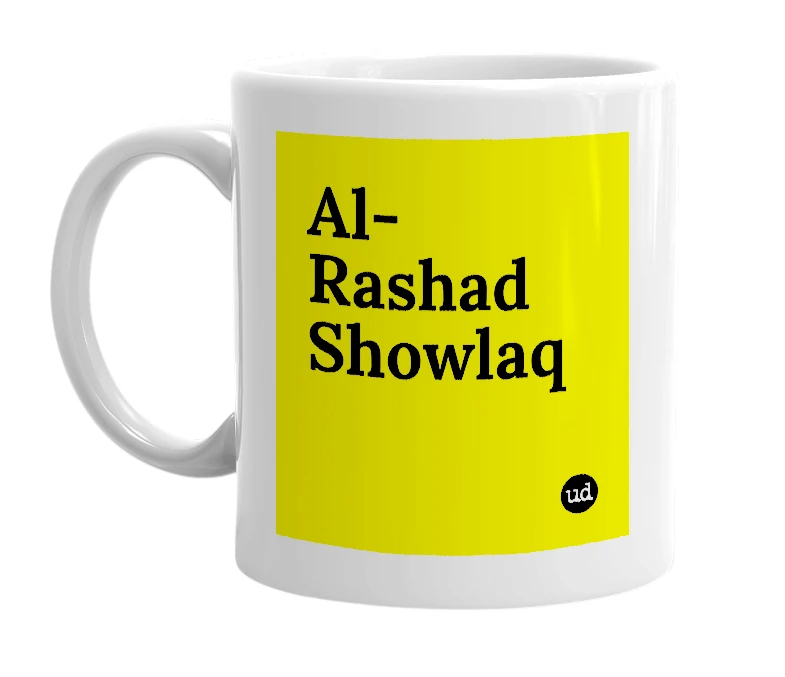 White mug with 'Al-Rashad Showlaq' in bold black letters