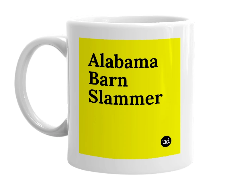 White mug with 'Alabama Barn Slammer' in bold black letters