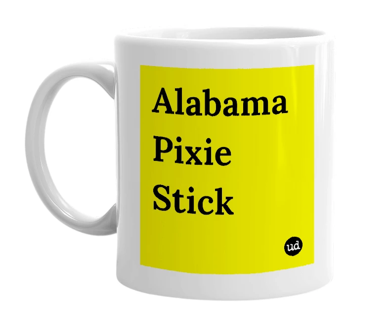 White mug with 'Alabama Pixie Stick' in bold black letters
