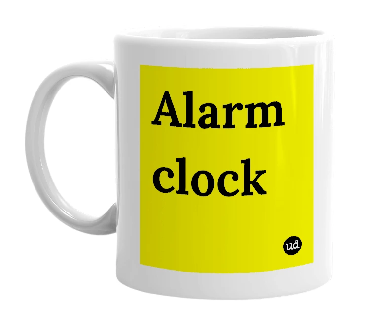 White mug with 'Alarm clock' in bold black letters