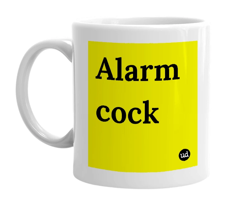 White mug with 'Alarm cock' in bold black letters