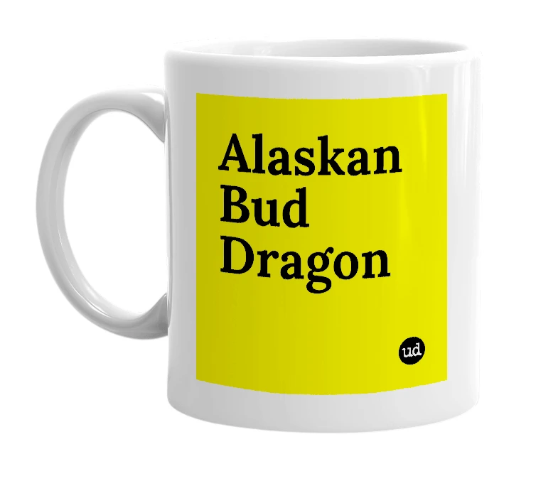 White mug with 'Alaskan Bud Dragon' in bold black letters