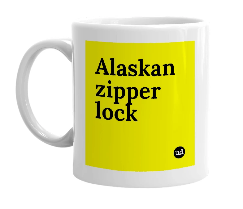 White mug with 'Alaskan zipper lock' in bold black letters