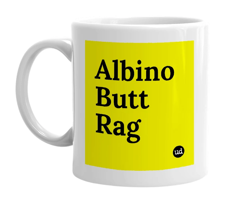 White mug with 'Albino Butt Rag' in bold black letters