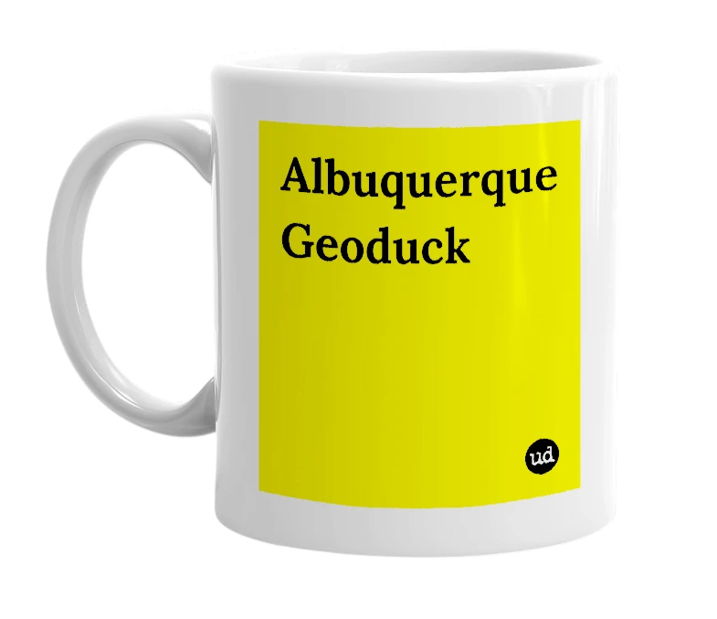 White mug with 'Albuquerque Geoduck' in bold black letters