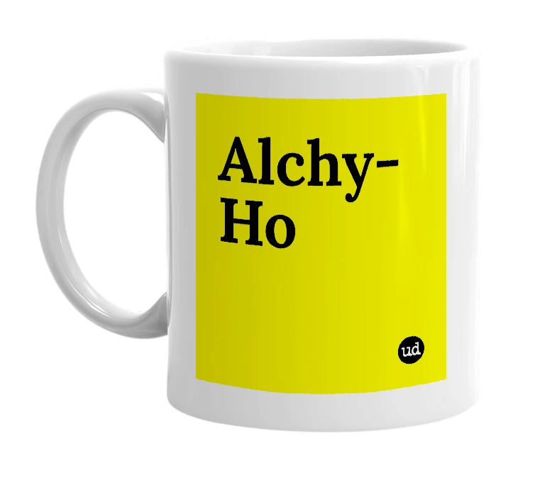 White mug with 'Alchy-Ho' in bold black letters