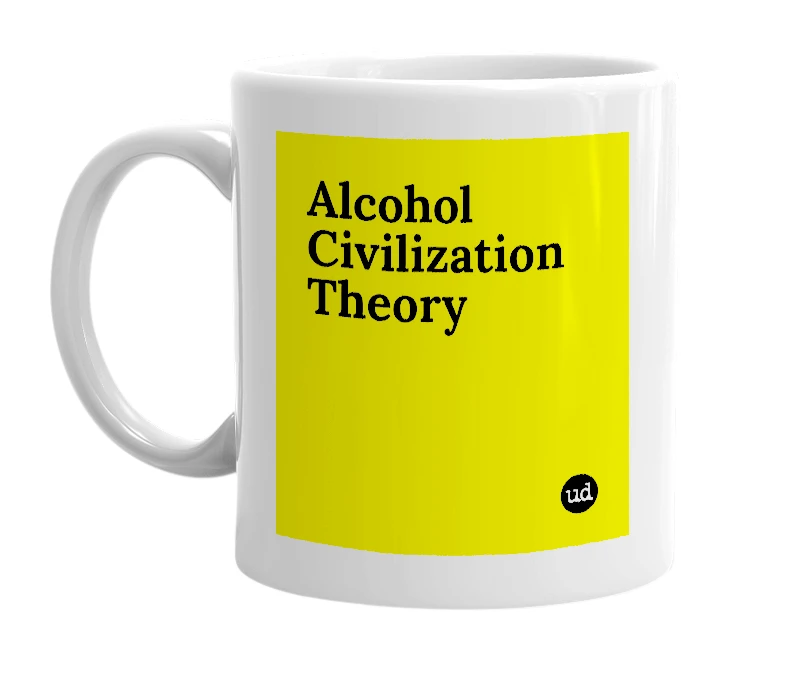 White mug with 'Alcohol Civilization Theory' in bold black letters