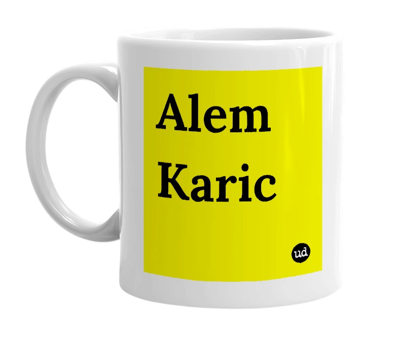 White mug with 'Alem Karic' in bold black letters