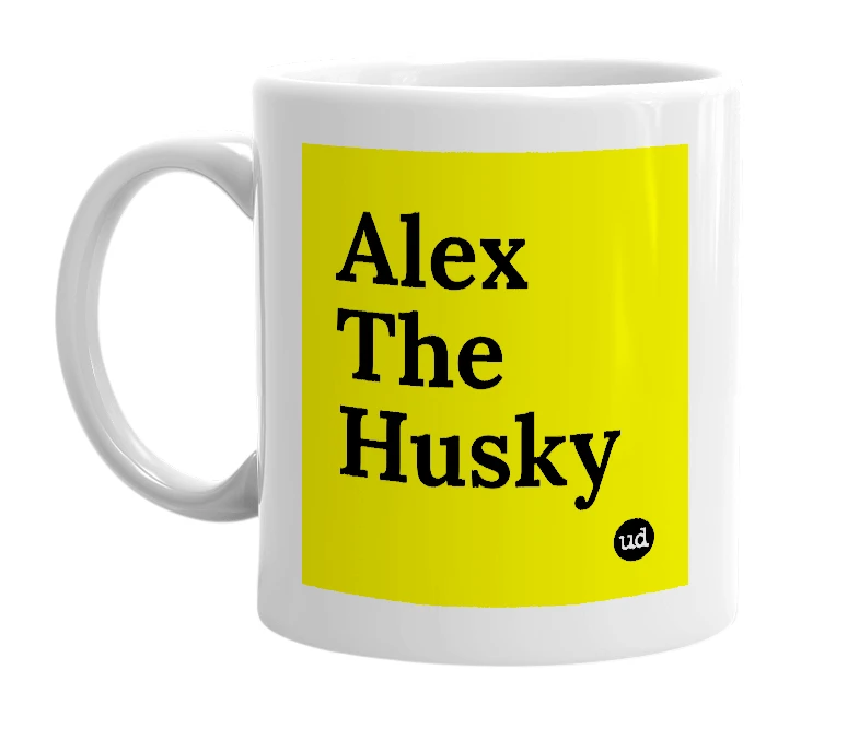 White mug with 'Alex The Husky' in bold black letters