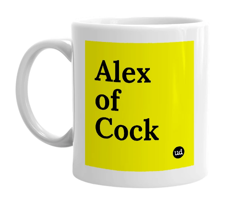 White mug with 'Alex of Cock' in bold black letters