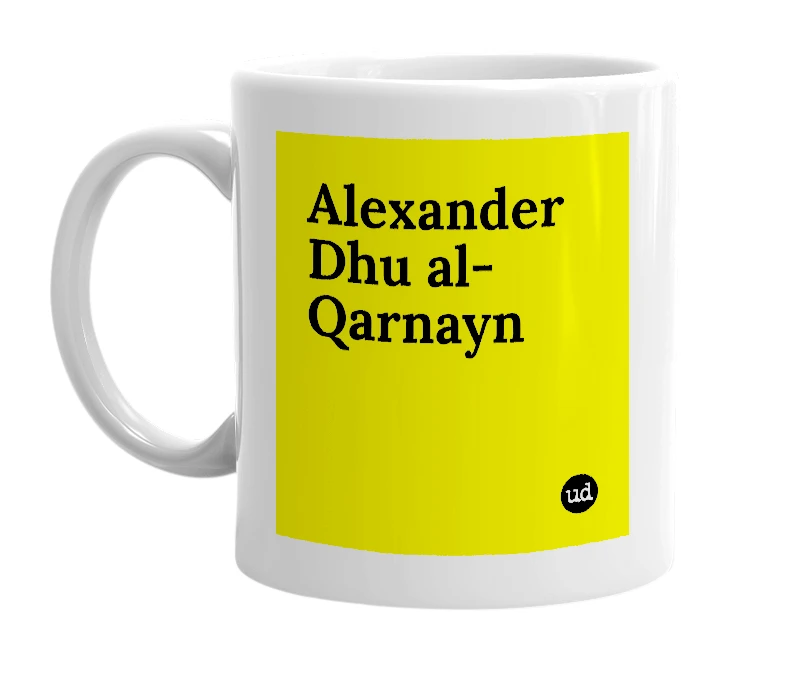 White mug with 'Alexander Dhu al-Qarnayn' in bold black letters