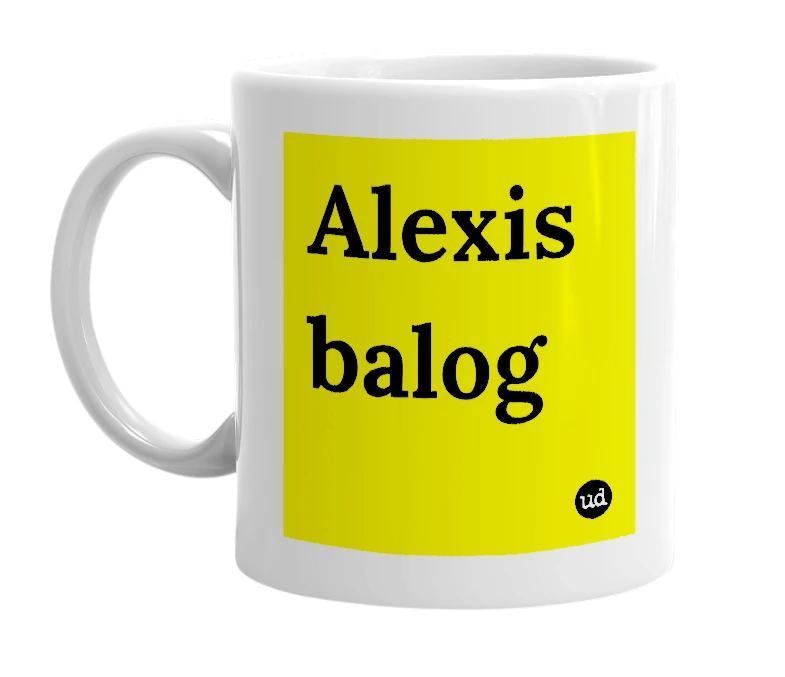 White mug with 'Alexis balog' in bold black letters