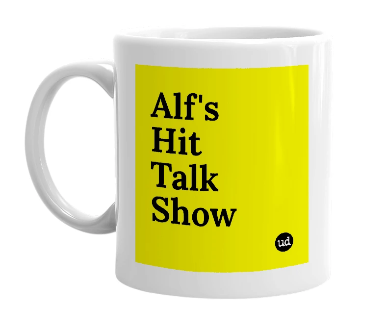 White mug with 'Alf's Hit Talk Show' in bold black letters