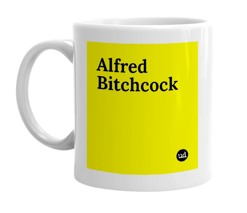 White mug with 'Alfred Bitchcock' in bold black letters