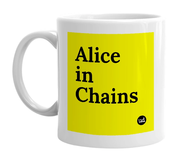 White mug with 'Alice in Chains' in bold black letters