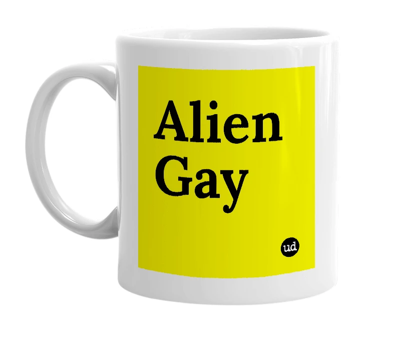 White mug with 'Alien Gay' in bold black letters