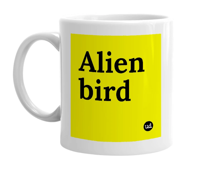 White mug with 'Alien bird' in bold black letters