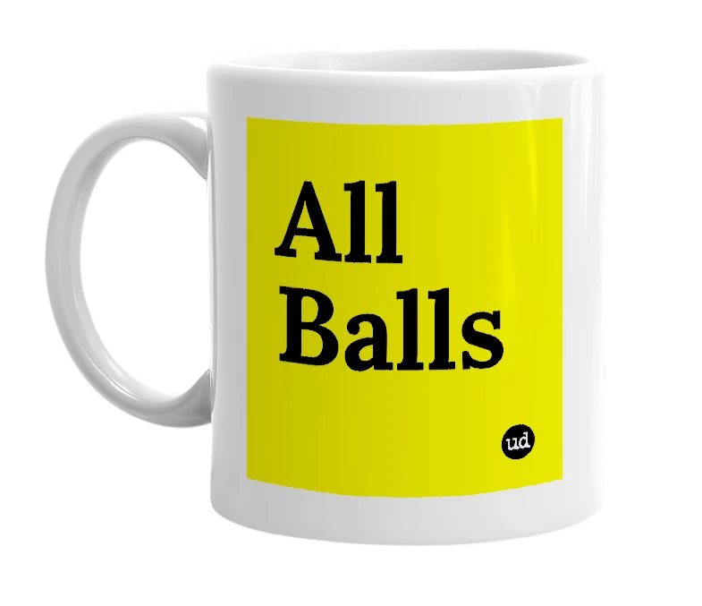 White mug with 'All Balls' in bold black letters