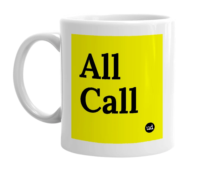 White mug with 'All Call' in bold black letters