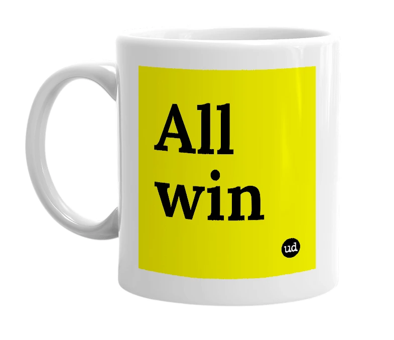 White mug with 'All win' in bold black letters