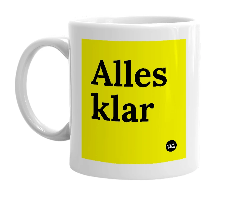 White mug with 'Alles klar' in bold black letters