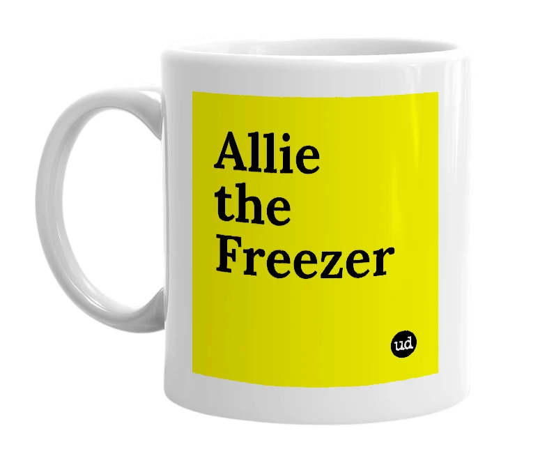 White mug with 'Allie the Freezer' in bold black letters