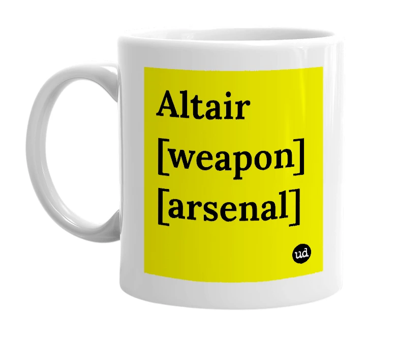 White mug with 'Altair [weapon] [arsenal]' in bold black letters