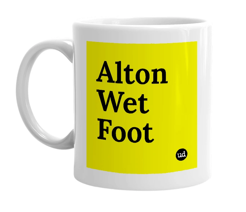 White mug with 'Alton Wet Foot' in bold black letters