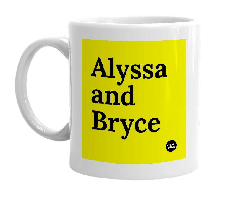 White mug with 'Alyssa and Bryce' in bold black letters