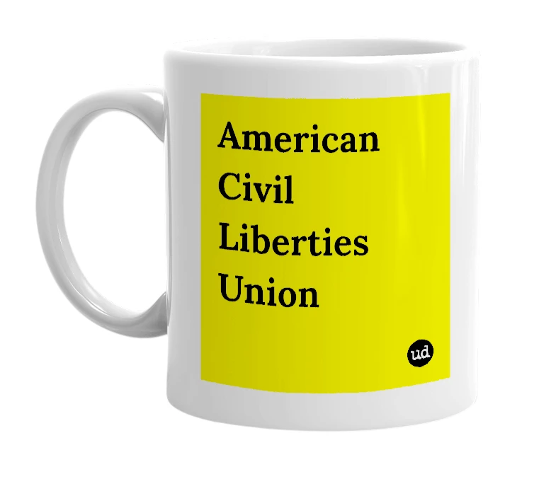 White mug with 'American Civil Liberties Union' in bold black letters