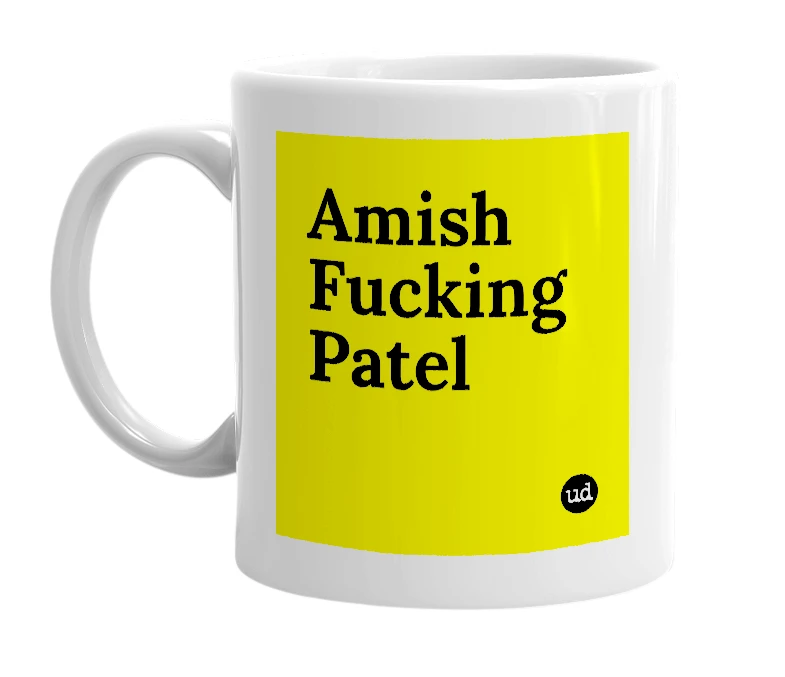 White mug with 'Amish Fucking Patel' in bold black letters