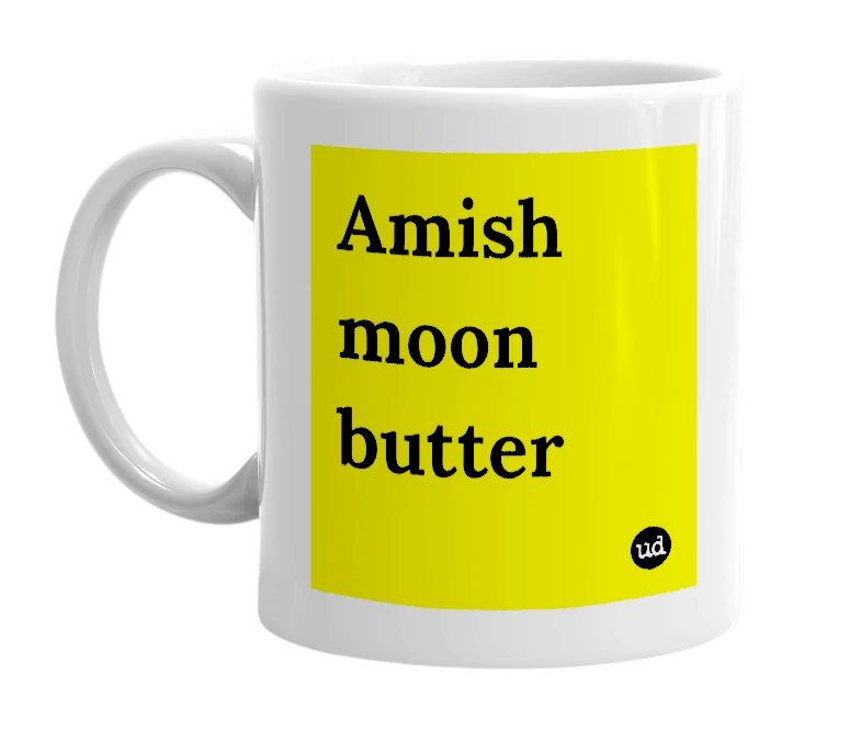 White mug with 'Amish moon butter' in bold black letters