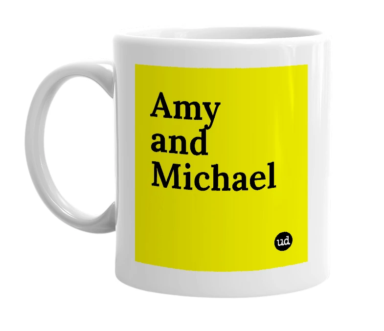 White mug with 'Amy and Michael' in bold black letters