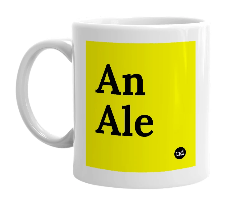 White mug with 'An Ale' in bold black letters