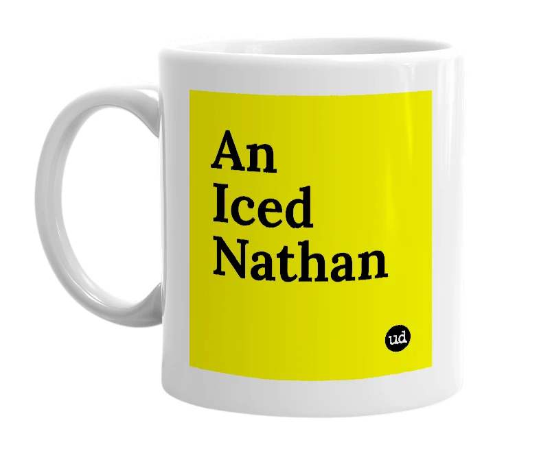 White mug with 'An Iced Nathan' in bold black letters