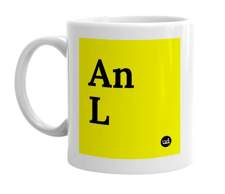 White mug with 'An L' in bold black letters