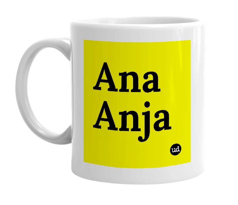 White mug with 'Ana Anja' in bold black letters