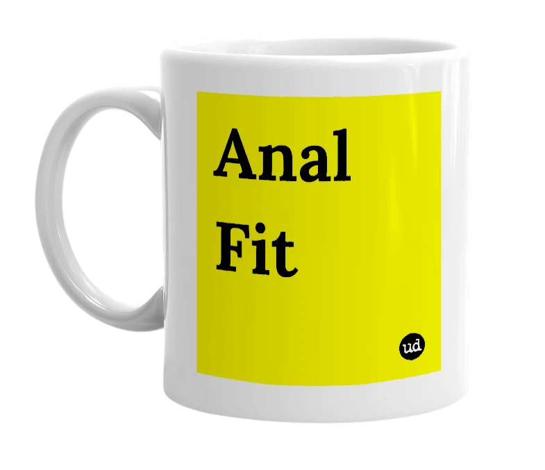 White mug with 'Anal Fit' in bold black letters