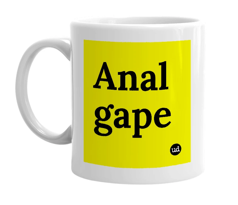 White mug with 'Anal gape' in bold black letters