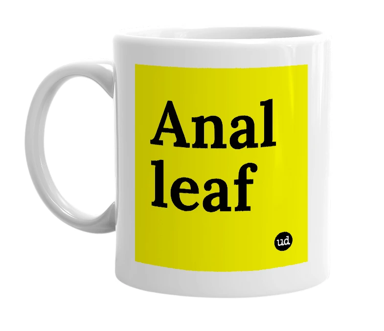 White mug with 'Anal leaf' in bold black letters